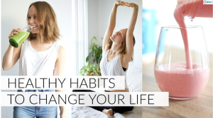 Read more about the article Easy Healthy Habits That Can Change Your Life